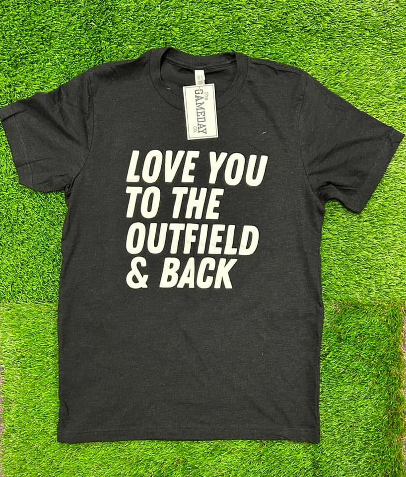 LOVE YOU TO THE OUTFIELD